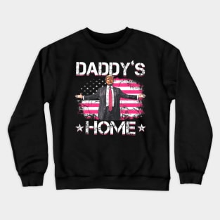 Funny Trump Pink Daddys Home Trump 2024 Crewneck Sweatshirt